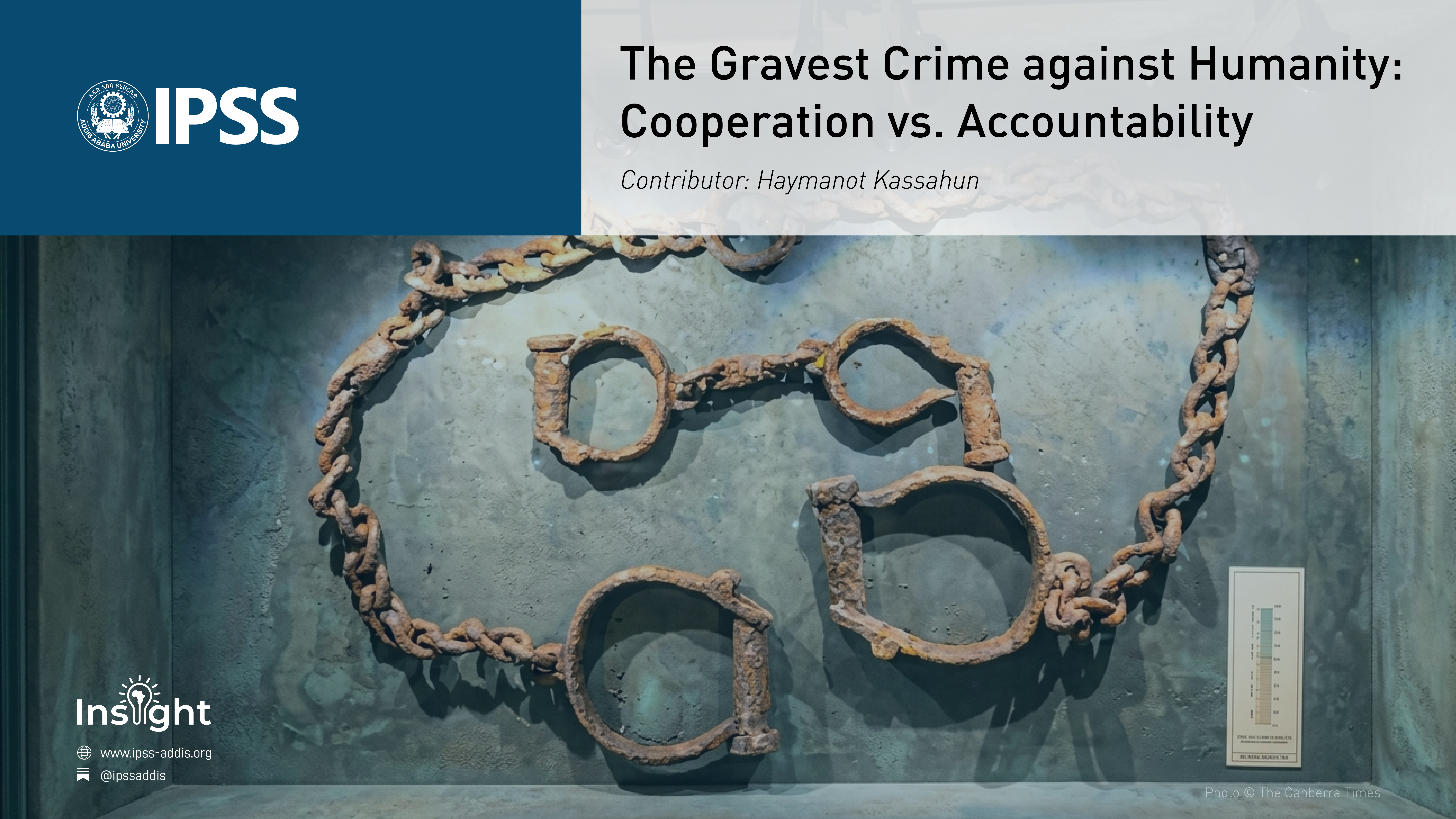 The Gravest Crime against Humanity: Cooperation vs. Accountability