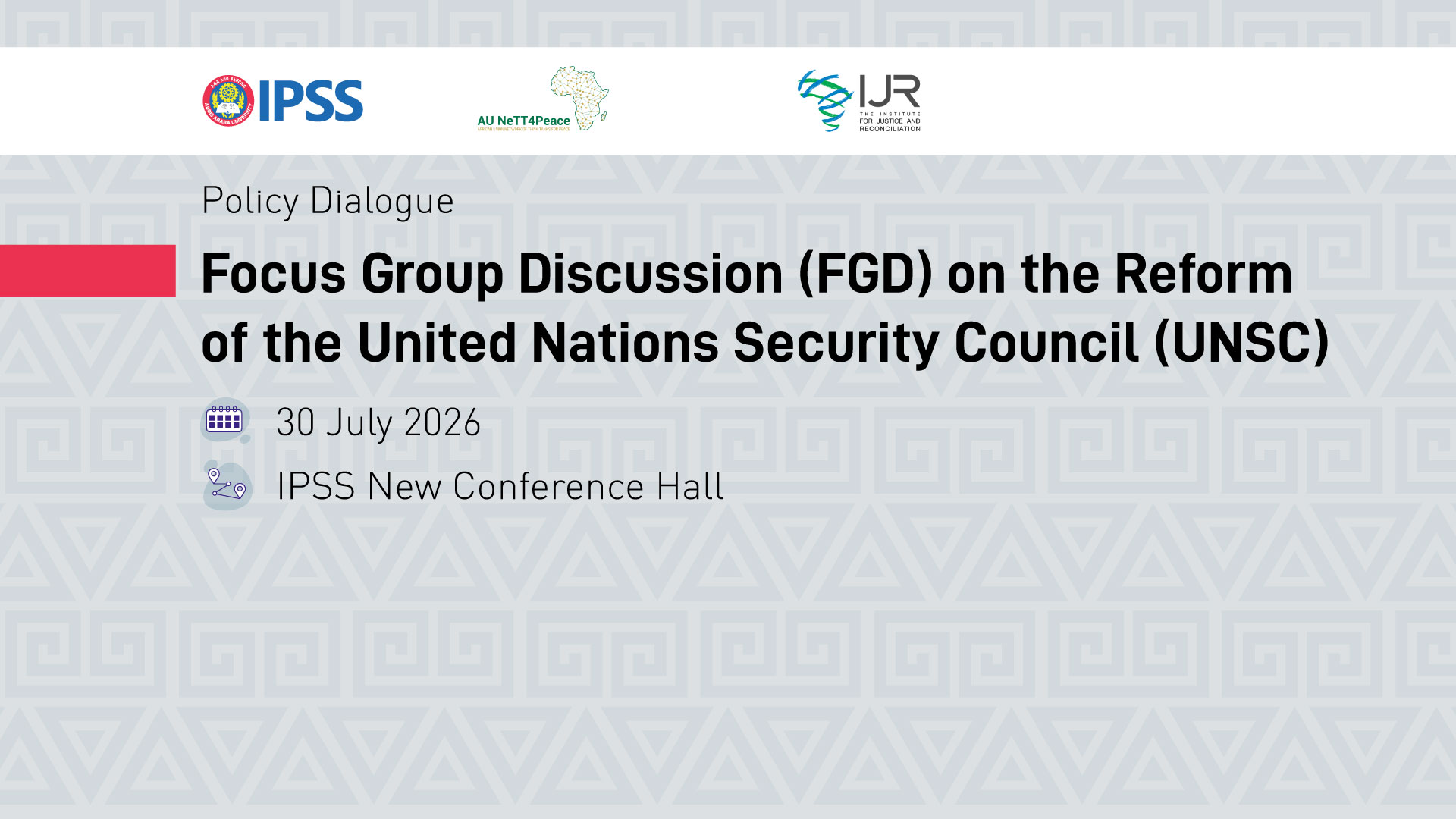 Focus Group Discussion (FGD) on the Reform of the United Nations Security Council (UNSC)