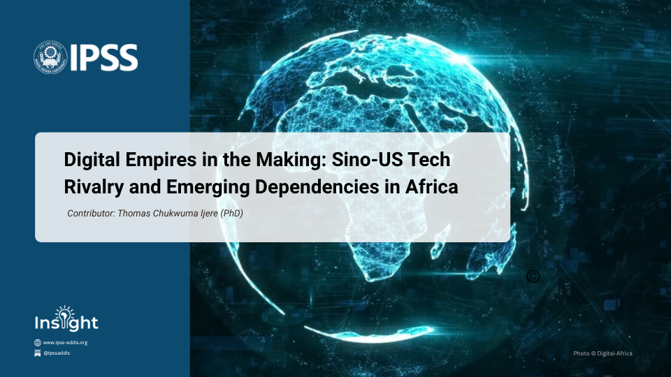 Digital Empires in the Making: Sino-US Tech Rivalry and Emerging Dependencies in Africa
