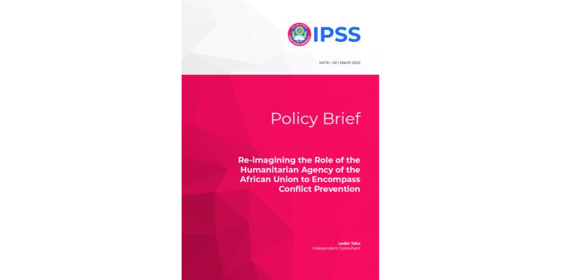 Re-imagining the Role of the Humanitarian Agency of the African Union to Encompass Conflict Prevention