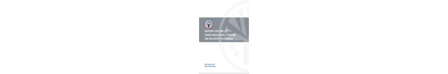 Report on the 2nd Tana High-Level Forum on Security in Africa